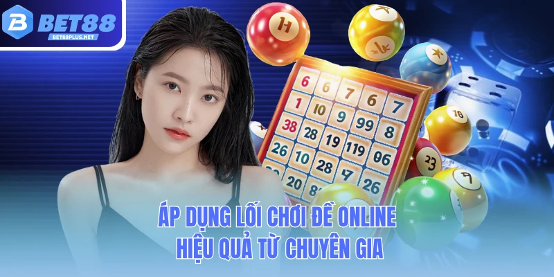 ap dung loi choi de online hieu qua tu chuyen gia ap dung loi choi de online hieu qua tu chuyen gia