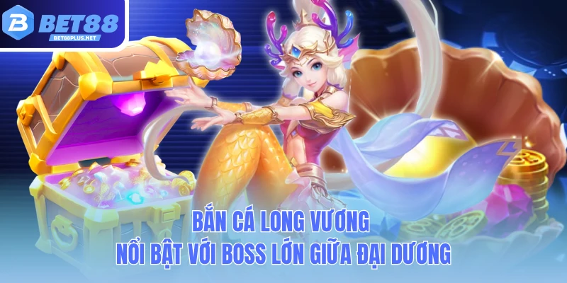 ban ca long vuong noi bat voi boss lon giua dai duong