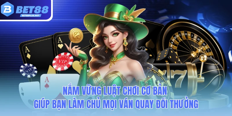 nam vung luat choi co ban giup ban lam chu moi van quay doi thuong